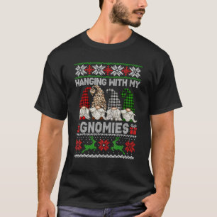 Hanging With My Gnomies Christmas Cute Gnomes Ugly T-Shirt