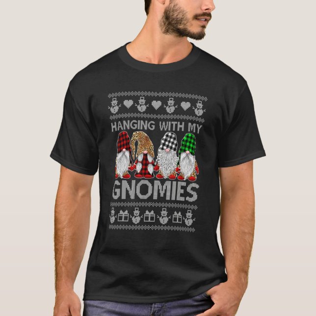 Hanging With My Gnomies Christmas Cute Gnomes Ugly T-Shirt (Front)