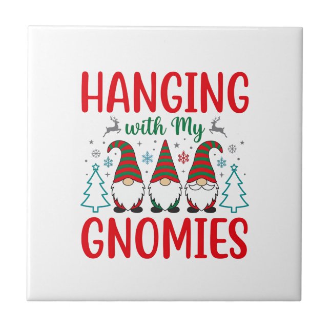 Hanging With My Gnomies Christmas Gnome Tile (Front)