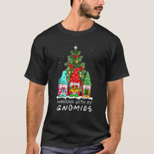 Hanging With My Gnomies Christmas Gnome Xmas Famil T-Shirt