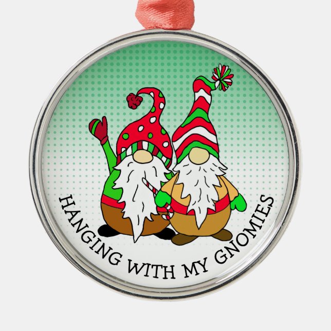 Hanging with my Gnomies Christmas Metal Tree Decoration (Front)