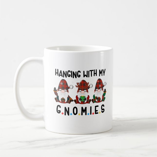 hanging with my gnomies funny christmas coffee mug (Left)