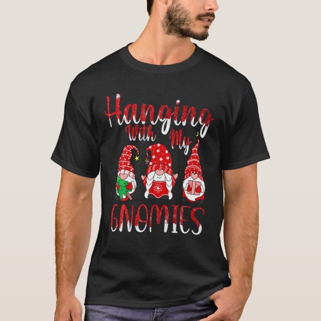 Hanging With My Gnomies Funny Christmas Gnome Xmas T-Shirt (Front)