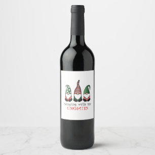 Hanging With My Gnomies Funny Christmas Saying Wine Label