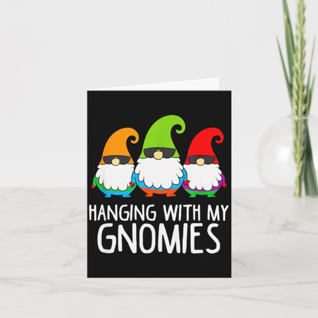 Hanging With My Gnomies Funny Garden Gnome  Card (Front)