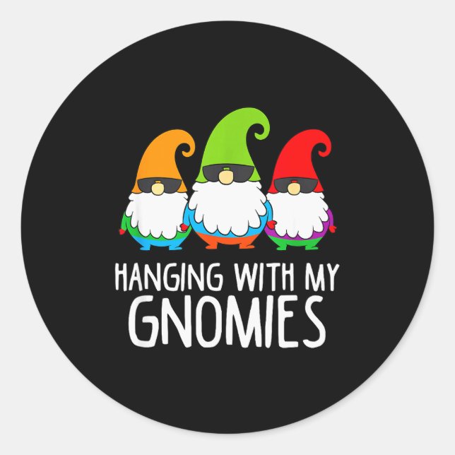 Hanging With My Gnomies Funny Garden Gnome  Classic Round Sticker (Front)