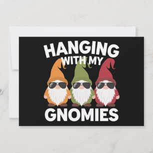 Hanging With My Gnomies Funny Garden Gnome Holiday Card