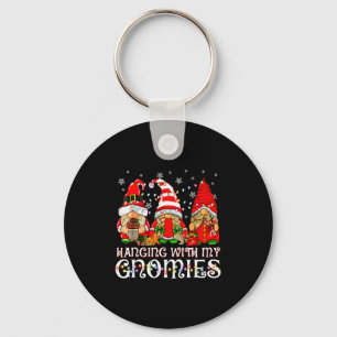 Hanging With My Gnomies Funny Gnome Friend Christm Key Ring