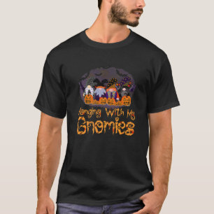 Hanging With My Gnomies Gnome Halloween T-Shirt