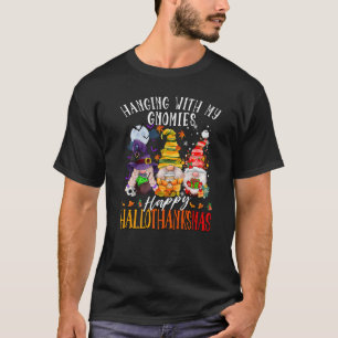 Hanging With My Gnomies Happy Hallothanksmas Gnome T-Shirt