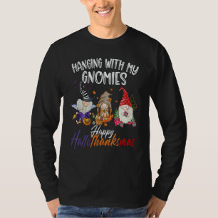 Hanging With My Gnomies Happy Hallothanksmas Gnome T-Shirt