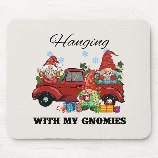 Hanging With My Gnomies Mouse Pad (Front)