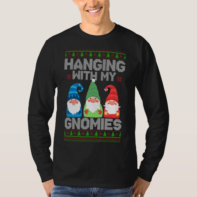 Hanging With My Gnomies T-Shirt (Front)