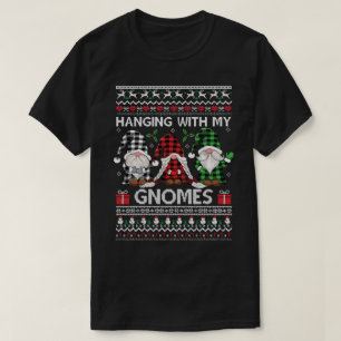Hanging With My Gnomies ugly xmas pattern T-Shirt