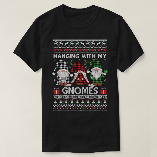 Hanging With My Gnomies ugly xmas pattern T-Shirt (Design Front)
