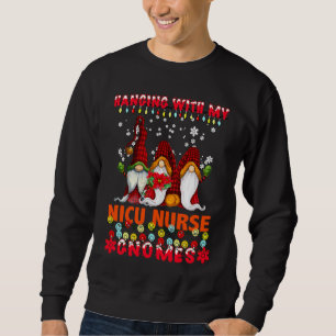 Hanging With My NICU Nurse Gnomes Ugly Xmas Matchi Sweatshirt