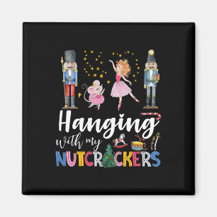 Hanging With My Nutcrackers Squad Christmas Ballet Magnet