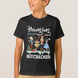 Hanging with My Nutcrackers Squad Christmas Ballet T-Shirt