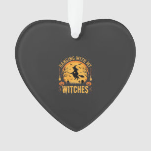 Hanging With My Witches Halloween Design (2) Ornament
