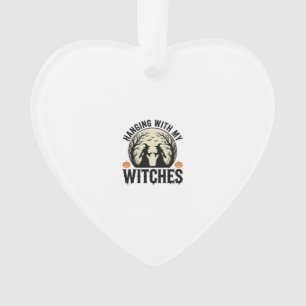 Hanging With My Witches Vintage Halloween Design ( Ornament