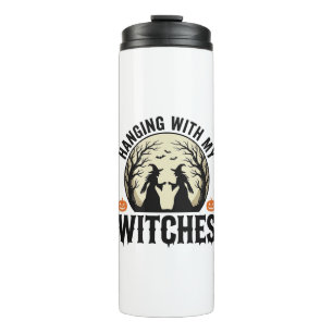 Hanging With My Witches Vintage Halloween Design ( Thermal Tumbler