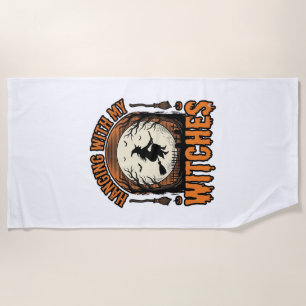 Hanging With My Witches Vintage Halloween Shirt De Beach Towel