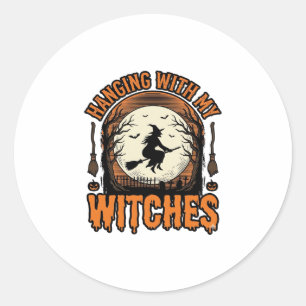 Hanging With My Witches Vintage Halloween Shirt De Classic Round Sticker