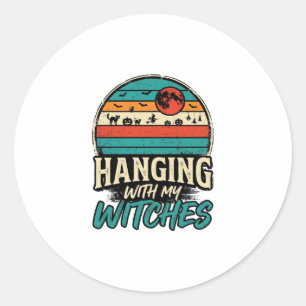 Hanging With My Witches Vintage Halloween Shirt De Classic Round Sticker