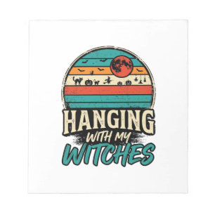 Hanging With My Witches Vintage Halloween Shirt De Notepad