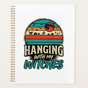 Hanging With My Witches Vintage Halloween Shirt De Planner