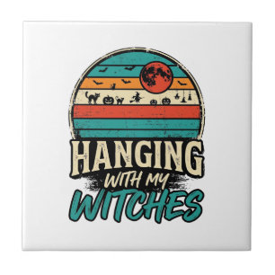Hanging With My Witches Vintage Halloween Shirt De Tile