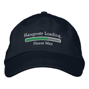 Hangover Loading Please Wait Embroidered Hat