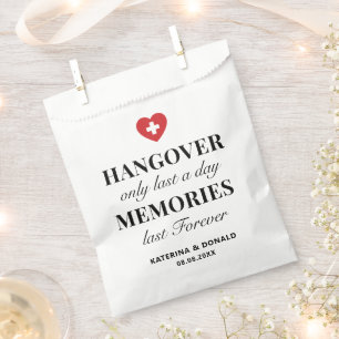 Hangover Only Last a Day Memories Last Forever Favour Bags