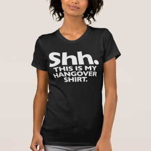 Hangover shirt