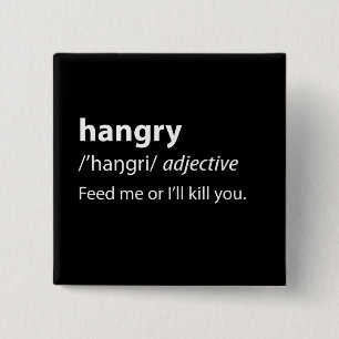 Hangry Funny Dictionary Definition 15 Cm Square Badge