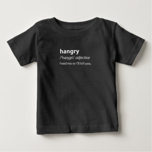 Hangry Funny Dictionary Definition Baby T-Shirt
