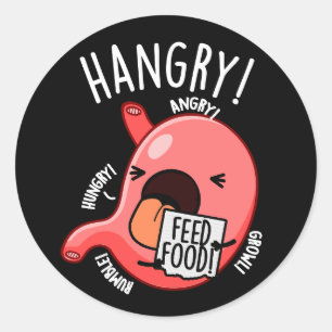 Hangry Funny Stomach Pun Dark BG Classic Round Sticker