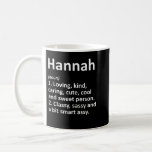 HANNAH Definition Personalised Name Funny Birthday Coffee Mug<br><div class="desc">HANNAH Definition Personalised Name Funny Birthday Gift Idea</div>