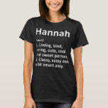HANNAH Definition Personalised Name Funny Birthday T-Shirt<br><div class="desc">HANNAH Definition Personalised Name Funny Birthday Gift Idea</div>