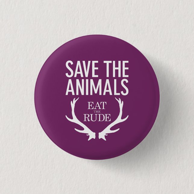 Hannibal Eat the Rude / Save the Animals Badge (Front)