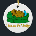 HANUKKAH FUNNY GIFTS 'I WANT TO BE A LATKE' CERAMIC TREE DECORATION<br><div class="desc">GIVE THESE FUNNY JEWISH HUMOR HANUKKAH GIFTS TO ALL AS UNIQUE CHANUKAH PRESENTS.  EVERY COUCH POTATO REALLY WANTS TO BE A LATKE.</div>