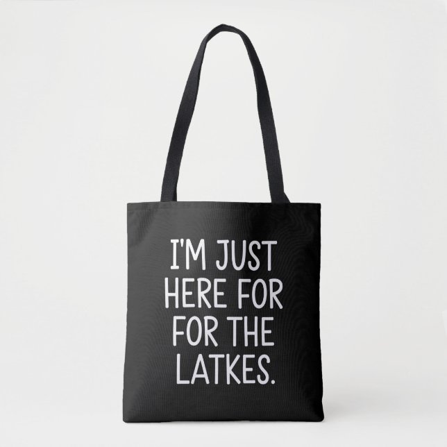 Hanukkah I'm Just Here For The Latkes Jewish  Tote Bag (Front)