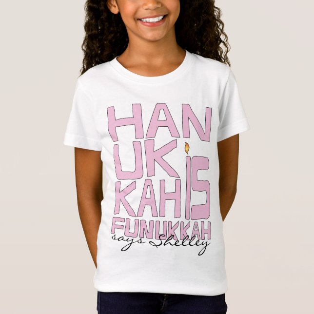 "Hanukkah is Funukkah" Kids T-Shirt, Pink. Toddler T-Shirt (Front)