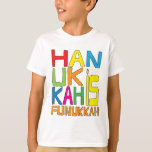Hanukkah is Funukkah Shirt<br><div class="desc">"Hanukkah is Funukkah" Shirt. Choose from a variety of clothing colours and styles for this design. Enjoy! Thanks for stopping and shopping by! Much appreciated. Happy Chanukah/Hanukkah!!! Style: Kids' Hanes TAGLESS® T-Shirt Wait 'till you get this tagless tee on your kiddo. It'll take his everyday style to a whole new...</div>