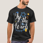 Hanukkah Jewish Menorah Oy To The World Hanukkah  T-Shirt<br><div class="desc">Hanukkah Jewish Menorah Oy To The World Hanukkah  .</div>