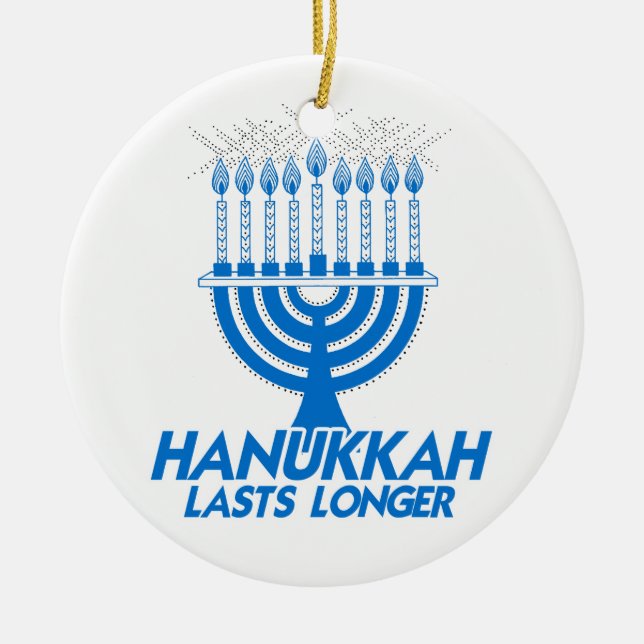 HANUKKAH LASTS LONGER -.png Ceramic Tree Decoration (Front)