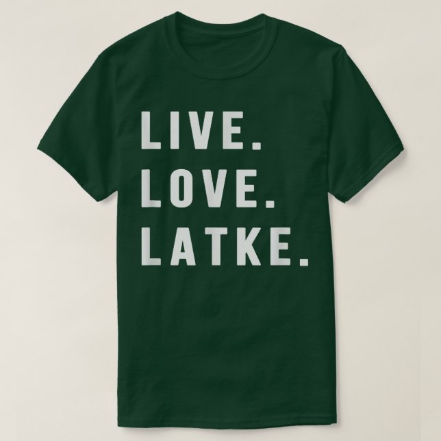 Hanukkah Latke Party Live Love Latkes Jewish Menor T-Shirt (Design Front)