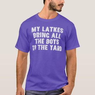 Hanukkah Latkes Bring All Boyso Yard Chanukah Men T-Shirt