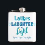 Hanukkah Latkes Laughter Light Funny Custom Name<br><div class="desc">“Latkes, laughter & light.” Playful, whimsical handcrafted typography in dusty blue, turquoise and teal on a clean, white background, along with your name and funny saying, help you usher in Hanukkah. Feel the warmth of the holiday season whenever you use this stylish and modern custom holiday flask. Personalise with your...</div>