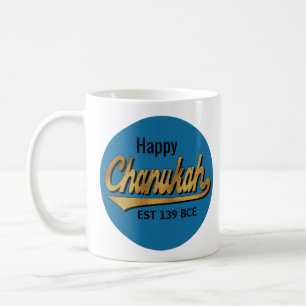 Hanukkah Mug "Happy Chanukah EST 139 BCE"